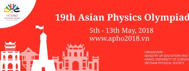 Sáng 6/5 khai mạc Olympic Vật lí Châu Á tại Hà Nội