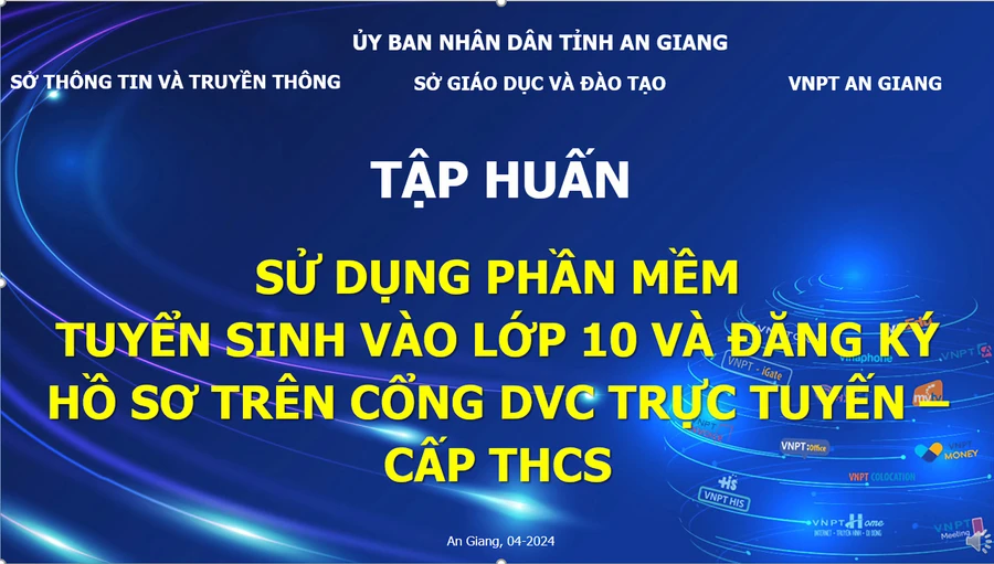 An Giang tập huấn sử dụng phần mềm tuyển sinh lớp 10 và đăng ký hồ sơ trực tuyến