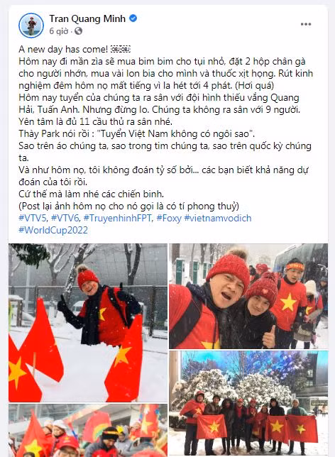 BTV Trần Quang Minh chia sẻ trên trang cá nhân của mình rằng: Hôm nay tuyển của chúng ta ra sân với đội hình thiếu vắng Quang Hải, Tuấn Anh. Nhưng đừng lo. Chúng ta không ra sân với 9 người. Yên tâm là đủ 11 cầu thủ ra sân nhé. Thày Park nói rồi: "Tuyển Việt Nam không có ngôi sao". Sao trên áo chúng ta, sao trong tim chúng ta, sao trên quốc kỳ chúng ta.