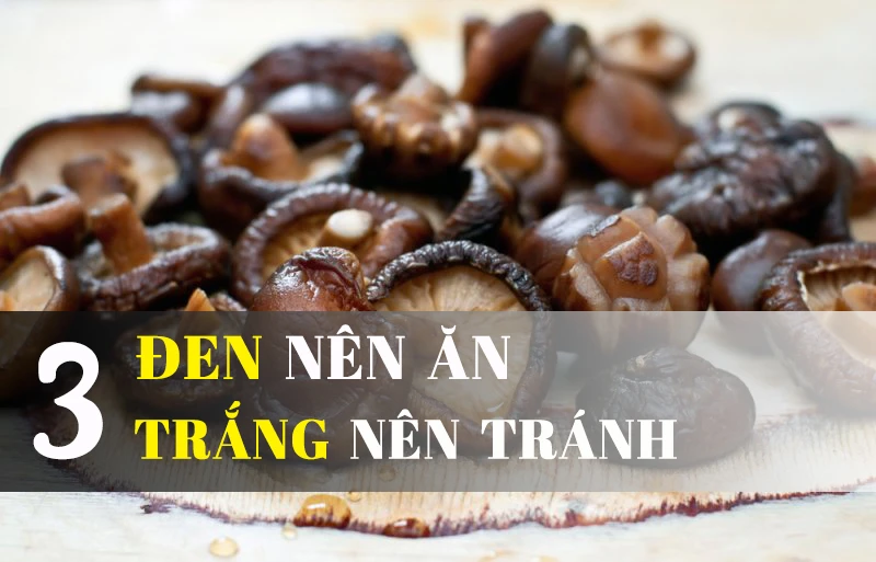 Công thức “3 đen nên ăn, 3 trắng nên tránh” nổi tiếng bạn nên học theo ngay hôm nay