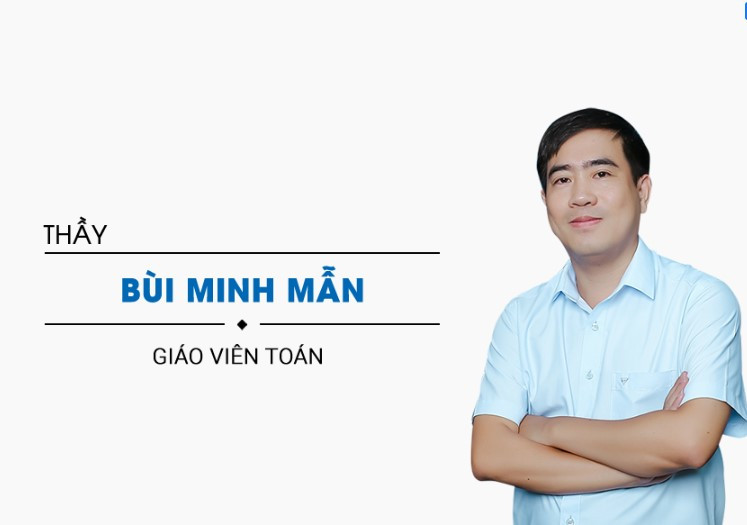 Thầy Bùi Minh Mẫn, giáo viên Hệ thống giáo dục Hocmai.