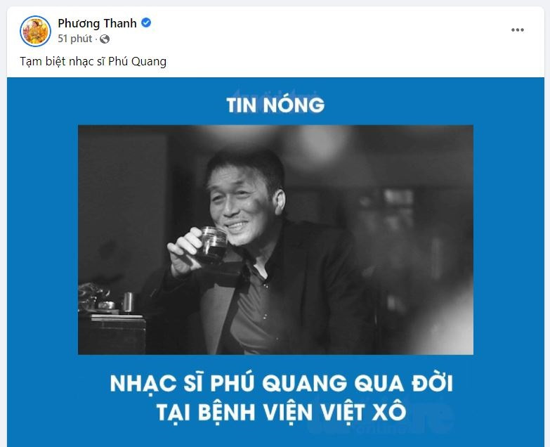 Dường như quá bất ngờ trước thông tin nam nhạc sĩ tài hoa vừa qua đời, nữ ca sĩ Phương Thanh đã không thể giấu nổi tâm trạng của mình, cô xúc động chia sẻ: “Tạm biệt nhạc sĩ Phú Quang”.