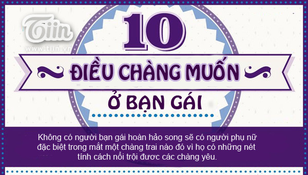 10 điều ở con gái khiến chàng muốn yêu ngay ảnh 1 CN Infographic 10 điều ở con gái khiến chàng muốn yêu ngay
