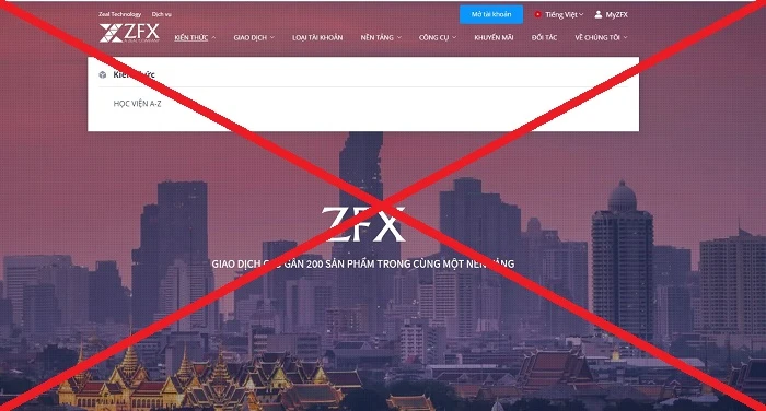 Nhiều người phản ánh sàn ngoại hối ZFX có dấu hiệu lừa đảo có tổ chức, chiếm đoạt tài sản của nhà đầu tư?