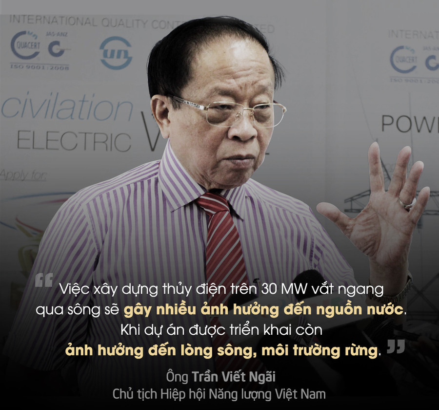 Chủ tịch Hiệp hội năng lượng Việt Nam lo ngại việc xây dựng thủy điện vắt ngang qua sông sẽ gây ảnh hưởng đến nguồn nước, lòng sông, môi trường rừng. Ảnh: Dũng Tuấn