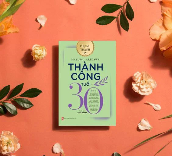 Cuốn sách "Phụ nữ thành công tuổi 30" - bí kíp của nhiều phụ nữ trẻ