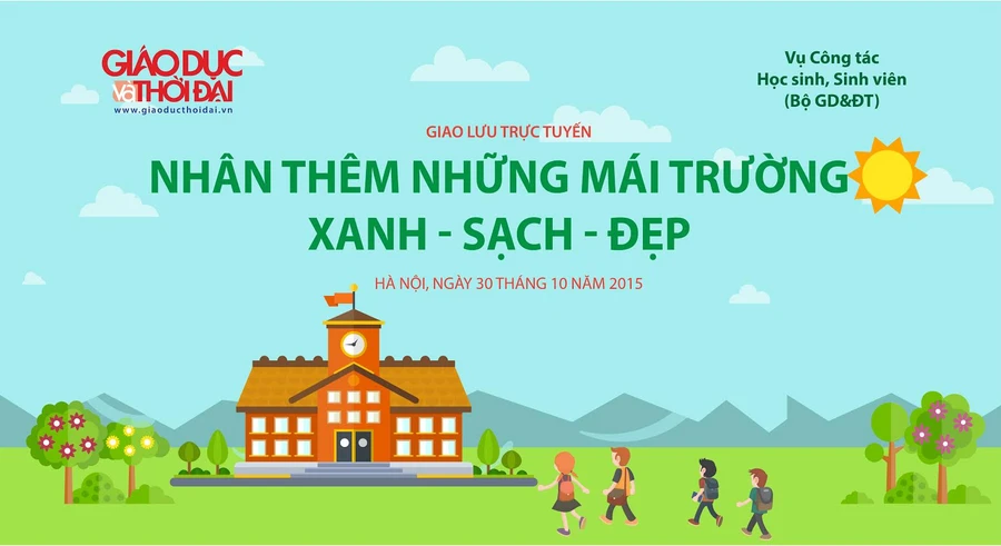 Sáng mai, tiết lộ bí quyết xây dựng trường học Xanh - Sạch - Đẹp