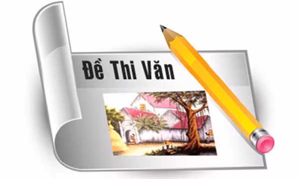 Lưu ý học sinh từ đề minh họa thi THPT quốc gia môn Ngữ văn