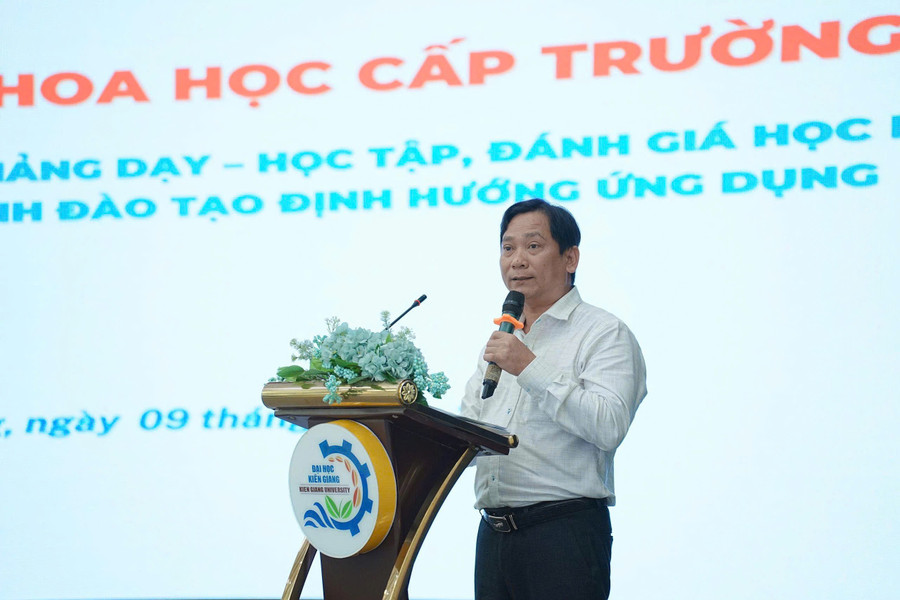 TS Nguyễn Văn Thành - Hiệu trưởng Trường ĐH Kiên Giang phát biểu tại Hội thảo.