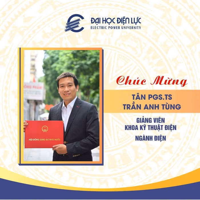 Tân Phó Giáo sư, Tiến sĩ Trần Anh Tùng thuộc ngành Điện.