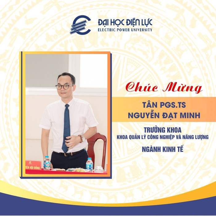 Tân Phó Giáo sư, Tiến sĩ Nguyễn Đạt Minh thuộc ngành Kinh tế.