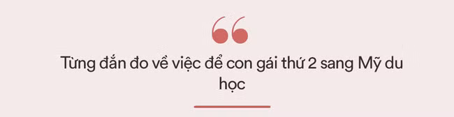 Bà mẹ Hà Nội có 2 con đỗ Đại học Harvard: “Vô cùng tự hào khi sinh 2 cô con gái” - Ảnh 8.