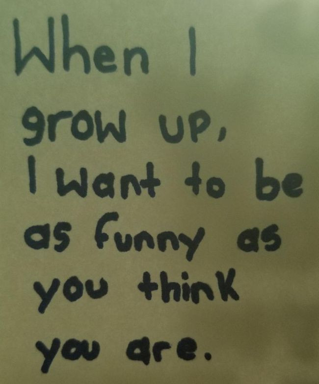 3. &quot;Con gái tôi chọc khoáy tôi vào chính Ngày của bố. Tôi không thể tự hào hơn được nữa: &quot;Khi con lớn lên, con muốn có được khiếu hài hước, điều mà bố vẫn tưởng là mình có&quot;.
