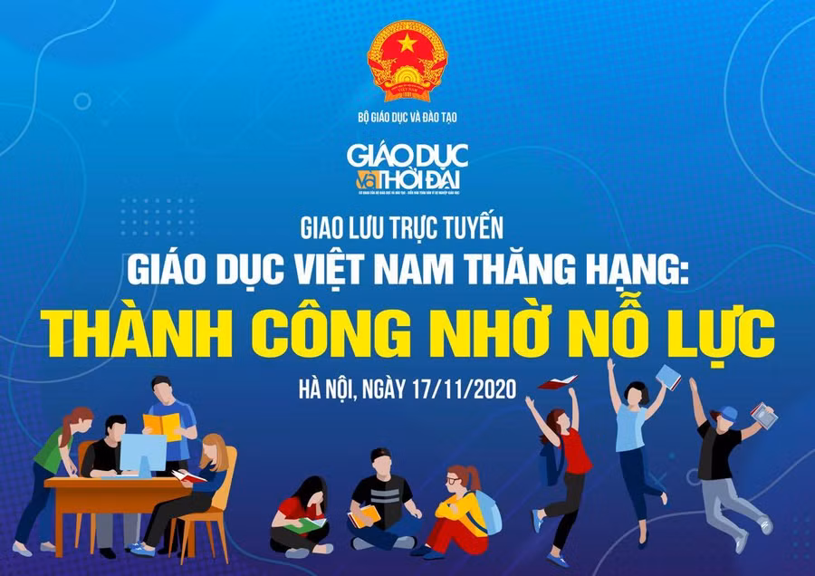 Giao lưu trực tuyến: Giáo dục Việt Nam thăng hạng - Thành công nhờ nỗ lực ảnh 1