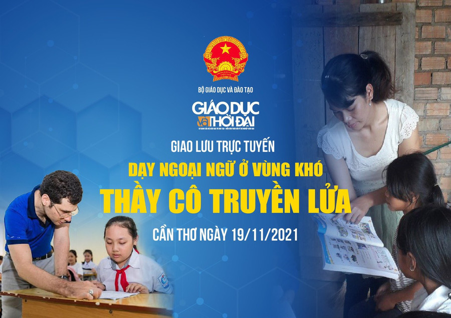 Giao lưu trực tuyến "Dạy ngoại ngữ ở vùng khó: Thầy cô truyền lửa"