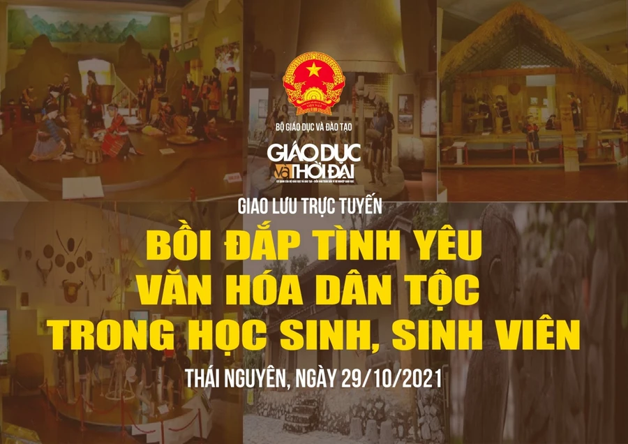 Giao lưu trực tuyến “Bồi đắp tình yêu văn hóa dân tộc trong học sinh, sinh viên”