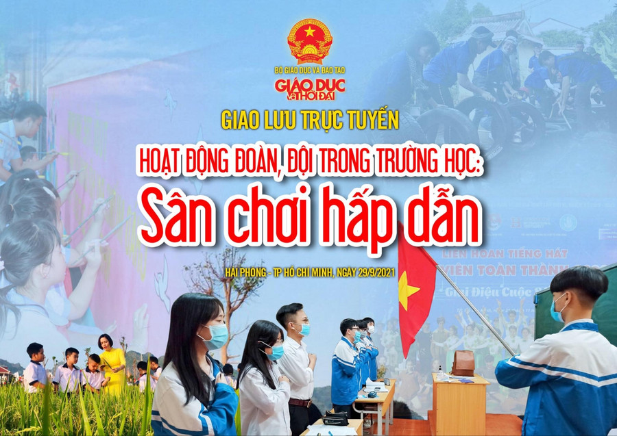 Giao lưu trực tuyến "Hoạt động Đoàn, Đội trong trường học: Sân chơi hấp dẫn”