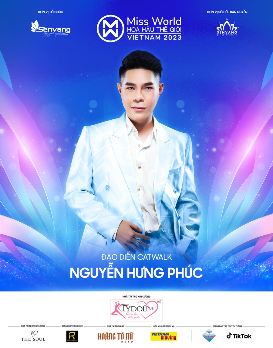 Nguyễn Hưng Phúc sẽ đồng hành cùng Miss World Vietnam 2023 với vai trò Đạo diễn Catwalk.