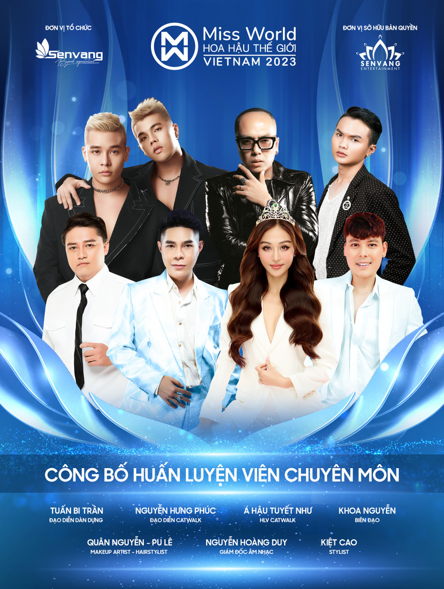 Ban tổ chức Miss World Vietnam 2023 đã hé lộ Ban chuyên môn gồm những cái tên đình đám và có kinh nghiệm dày dặn trong từng lĩnh vực sẽ đồng hành cùng thí sinh.