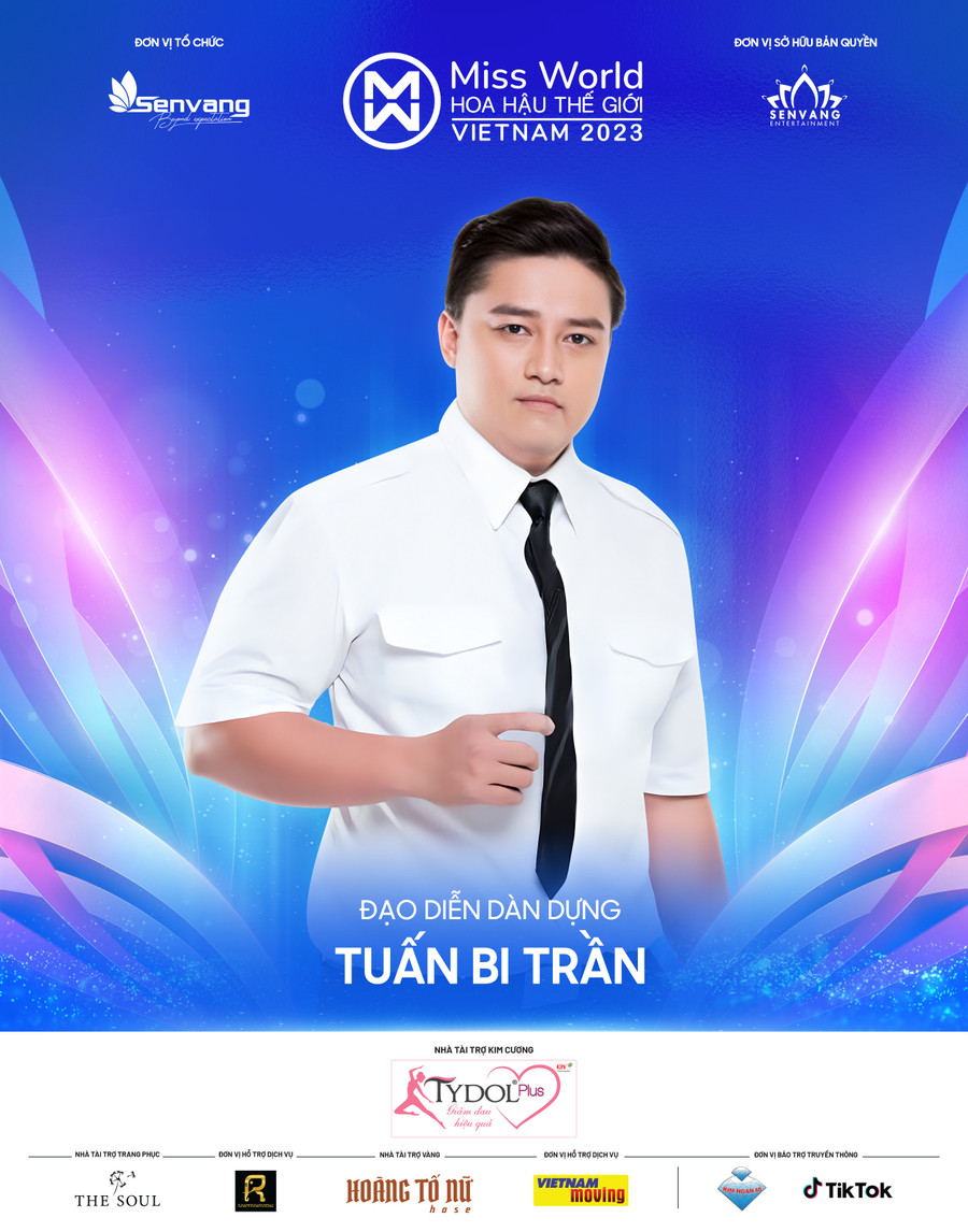 Đạo diễn Tuấn Bi Trần được BTC Miss World Vietnam 2023 tiếp tục tin tưởng giao phó vị trí Đạo diễn Dàn dựng.