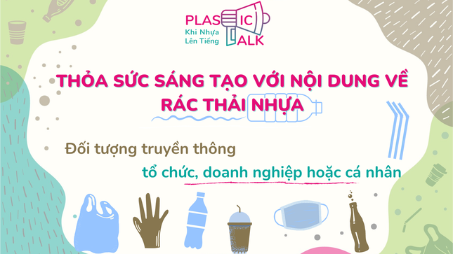 5 lý do nên tham gia cuộc thi Plastic talk – Khi nhựa lên tiếng ảnh 4