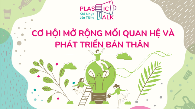 5 lý do nên tham gia cuộc thi Plastic talk – Khi nhựa lên tiếng ảnh 6