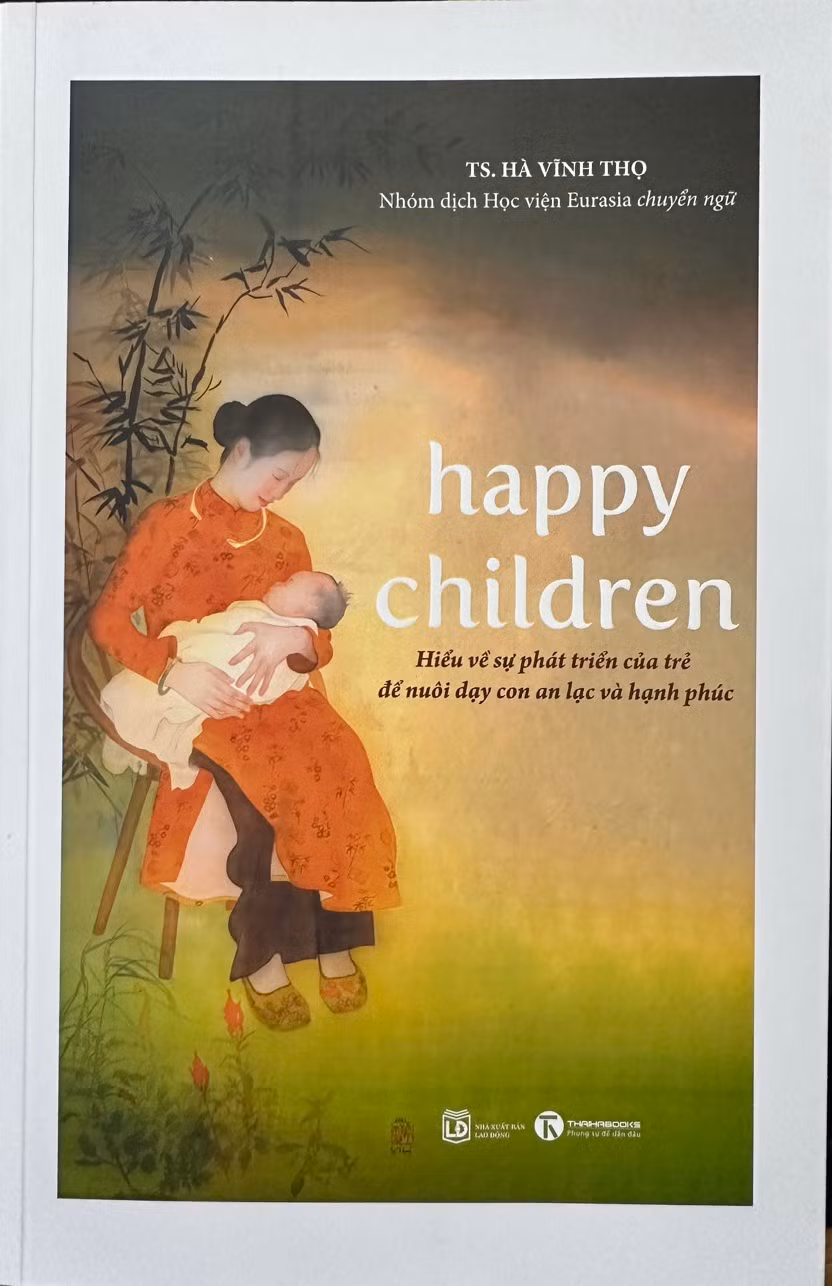 Cuốn sách "Happy children" của GS.TS Hà Vĩnh Thọ. Cuốn sách "Happy children" của GS.TS Hà Vĩnh Thọ.