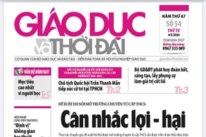 Tin tức báo in 4/3: Cân nhắc lợi - hại khi mở trường chuyên từ cấp THCS