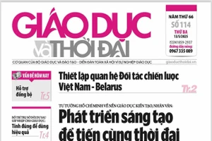 Tin tức báo in 13/5: Học sinh chưa ngoan càng cần giáo dục