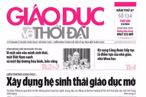 Tin tức báo in 5/6: Xây dựng hệ sinh thái giáo dục mở