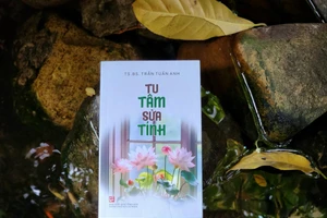 Bìa sách “Tu tâm sửa tính”. (Ảnh: NXB Tổng hợp TPHCM).