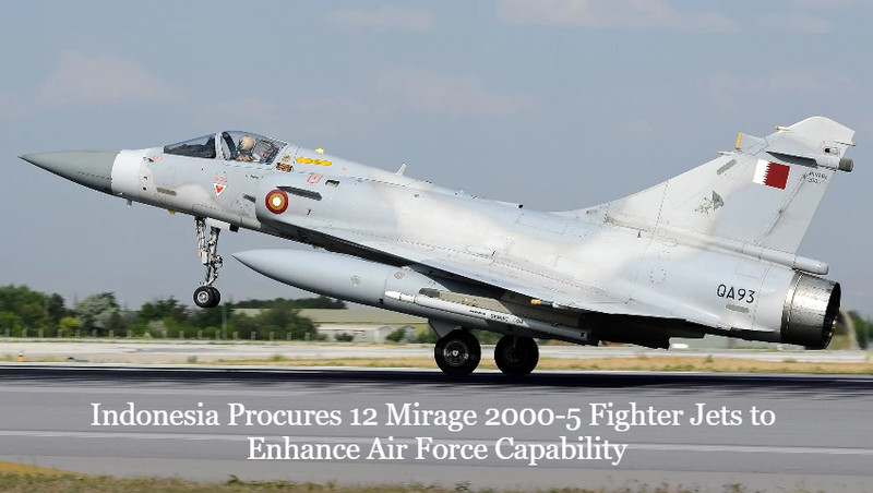 Vì sao Indonesia mua Mirage 26 năm tuổi với giá cao?