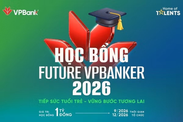 Học bổng Future VPBanker 2026 trở lại, tiếp sức sinh viên trẻ kiến tạo tương lai