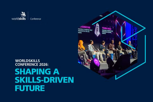 WorldSkills Conference 2026 bàn về tương lai của giáo dục nghề nghiệp