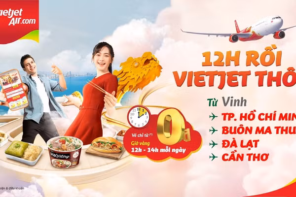 Bay cùng Vietjet đến Vinh: Đón mùa đoàn viên thuận tiện hơn, tận hưởng giá vé từ 0 đồng
