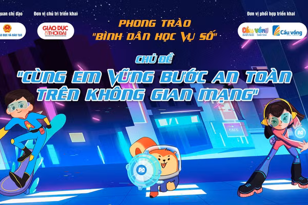 Phong trào Bình dân học vụ số: Cùng em vững bước an toàn trên không gian mạng