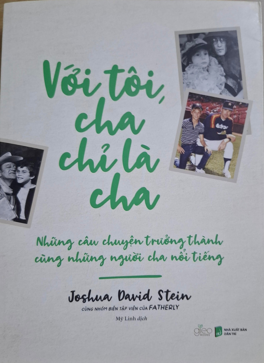 Cuốn sách 'Với tôi, cha chỉ là cha' do NXB ấn hành. Ảnh: Anh Sơn. tu-trang-sach-bang-chung-cua-tinh-phu-tu1.jpg