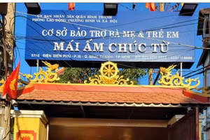 Mái ấm Chúc Từ (quận Bình Thạnh, TPHCM) bị đình chỉ 3 tháng. 