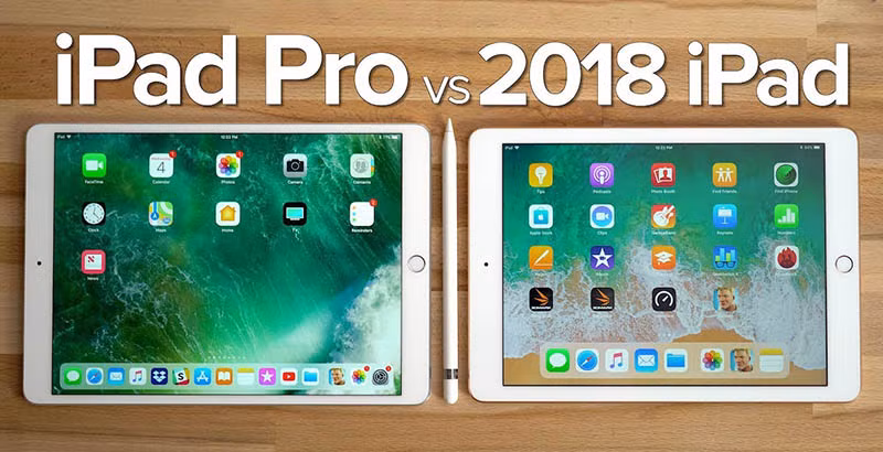 iPad Pro vs iPad 2018