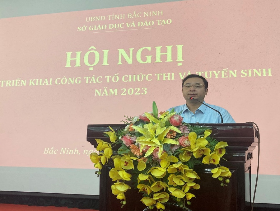 Ông Nguyễn Thế Sơn, Giám đốc Sở GD&amp;ĐT Bắc Ninh phát biểu chỉ đạo tại Hội nghị triển khai công tác tổ chức thi và tuyển sinh năm 2023.
