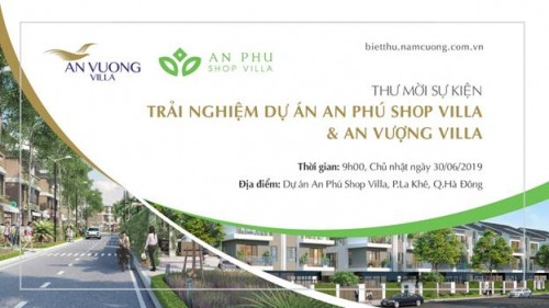 Sự kiện Trải nghiệm dự án An Phú Shop Villa & An Vượng Villa diễn ra vào ngày 30.6 Sự kiện Trải nghiệm dự án An Phú Shop Villa & An Vượng Villa diễn ra vào ngày 30.6