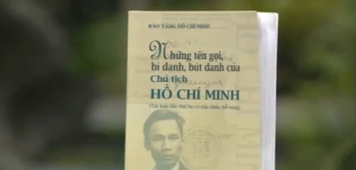 Ý nghĩa những tên gọi, bí danh, bút danh của Chủ tịch Hồ Chí Minh