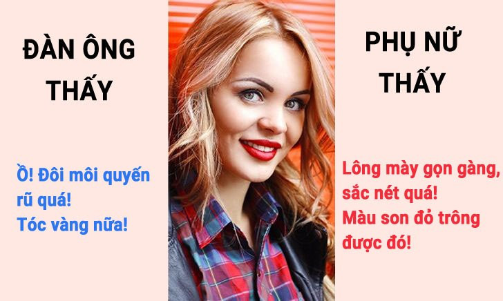Thế giới vô cùng khác biệt trong mắt đàn ông và phụ nữ ảnh 3 Thế giới vô cùng khác biệt trong mắt đàn ông và phụ nữ ảnh 3