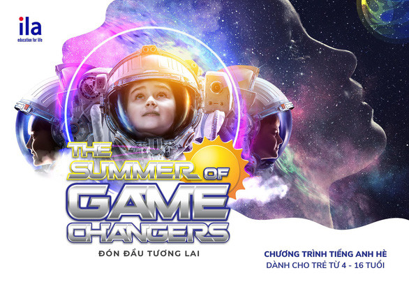 Cùng ILA khởi động mùa hè 2022 với The Summer of Game Changers - Ảnh 1. Cùng ILA khởi động mùa hè 2022 với The Summer of Game Changers - Ảnh 1.