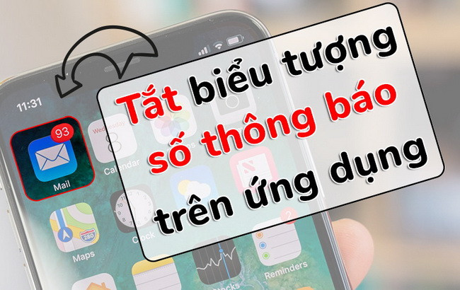 Tắt “biểu tượng số màu đỏ” trên các ứng dụng của iPhone