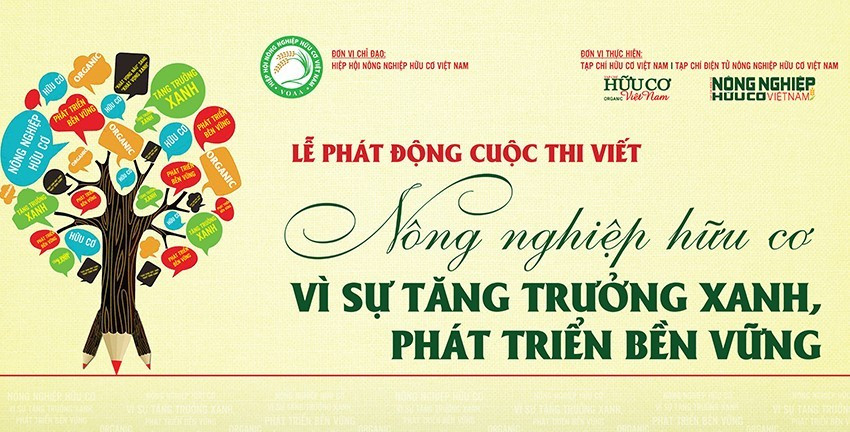 Cuộc thi viết ‘Nông nghiệp Hữu cơ - Vì sự tăng trưởng xanh, phát triển bền vững’ nhận bài thi từ 27/2
