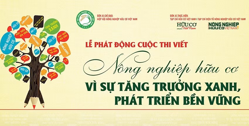 Cuộc thi viết ‘Nông nghiệp Hữu cơ - Vì sự tăng trưởng xanh, phát triển bền vững’ nhận bài thi từ 27/2