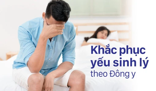 Khắc phục yếu sinh lý theo Đông y an toàn và hiệu quả cao