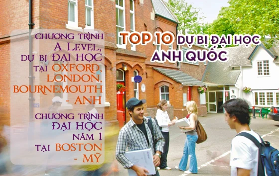 Học bổng dự bị ĐH các trường top 10 tại Anh và ĐH 1 năm tại Boston, Mỹ