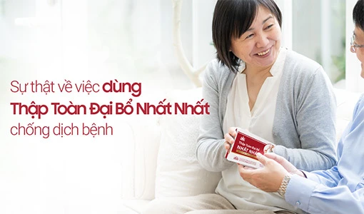 Thập Toàn Đại Bổ Nhất Nhất giúp tăng sức đề kháng của cơ thể